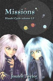 Missions (Haadri Cycle - vol 1.5)