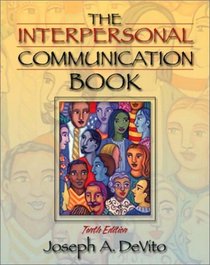 The Interpersonal Communication Book, 10th Edition