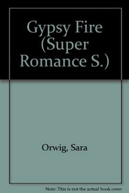 Gypsy Fire (Super Romance S)