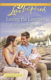 Loving the Lawman (Kirkwood Lake, Bk 4) (Love Inspired, No 850) (Larger Print)