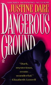 Dangerous Ground (Dangerous, Bk 1)