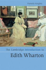 The Cambridge Introduction to Edith Wharton (Cambridge Introductions to Literature)