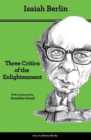 Three Critics of the Enlightenment: Vico, Hamann, Herder (Second Edition)