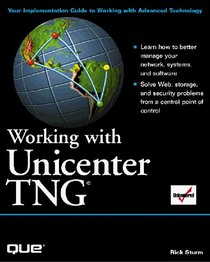 Working With Unicenter Tng