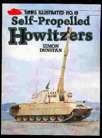 Self-Propelled Howitzers (Tanks Illustrated, 18)