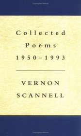 Collected Poems 1950-1993 of Vernon Scannell