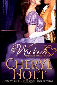 Wicked (Reluctant Brides Trilogy) (Volume 1)