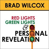 Red Lights, Green Lights, and Personal Revelation
