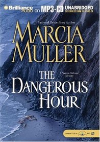 The Dangerous Hour  (Sharon McCone, Bk 23) (Audio MP3-CD- Unabridged)