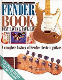 The Fender Book: A Complete History of Fender Electric Guitars