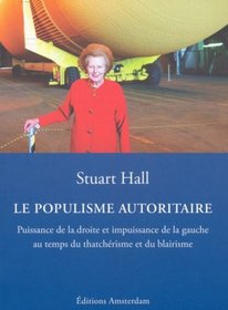 Populisme autoritaire (Le)