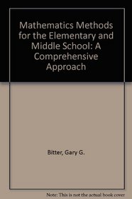 Mathematics Methods for the Elementary and Middle School: A Comprehensive Approach