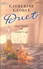 Duet: Devil Within / Gilded Cage