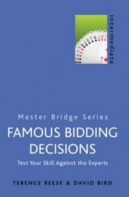 Famous Bidding Decisions: Test Your Skill Against the Experts (Master Bridge S.)