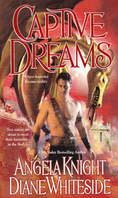 Captive Dreams: Bound by the Dream / Bound by the Dragon