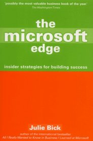 THE MICROSOFT EDGE: INSIDER STRATEGIES FOR BUILDING SUCCESS