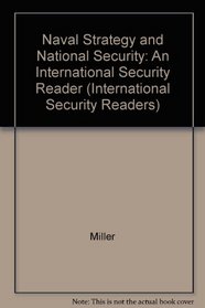 Naval Strategy and National Security (International Security Readers)
