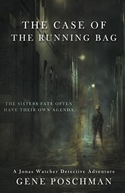 The Case of the Running Bag (Jonas Watcher)