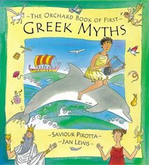 The Orchard Book of First Greek Myths (Orchard Myths S.)