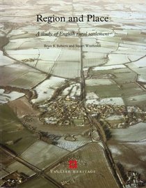 Region and Place: A Study of English Rural Settlement