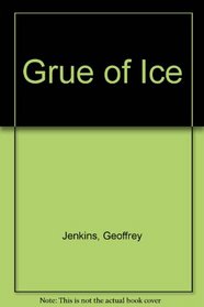 Grue of Ice