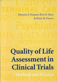 Quality of Life Assessment in Clinical Trials: Methods and Practice