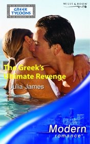 The Greek's Ultimate Revenge (Modern Romance)