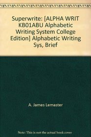 Superwrite: Alphabetic Writing Sys, Brief