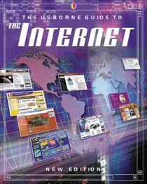 The Usborne Guide to the Internet (Usborne computer guides)