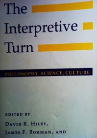 The Interpretive Turn: Philosophy, Science, Culture