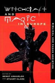 Biblical and Pagan Societies (Witchcraft and Magic in Europe)