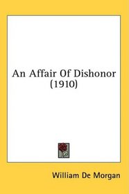 An Affair Of Dishonor (1910)