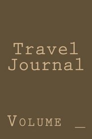 Travel Journal: Brown and Tan Cover (S M Travel Journals)