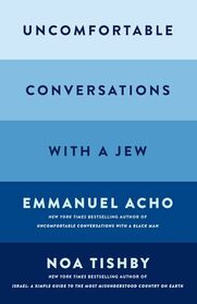 Uncomfortable Conversations with a Jew