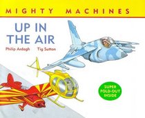Up in the Air (Mighty Machines)