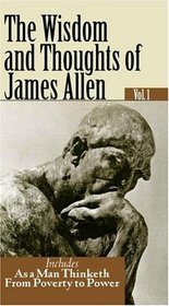 THE WISDOM AND THOUGHTS OF JAMES ALLEN