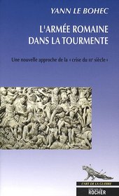 L'armée romaine dans la tourmente (French Edition)