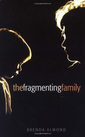 The Fragmenting Family