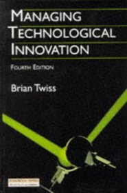 Managing Technological Innovation