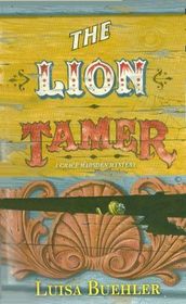 The Lion Tamer: A Caged Death (Grace Marsden, Bk 2)
