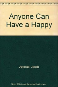 Anyone Can Have a Happy