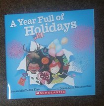 A Year Full of Holidays By Susan Middleton Elya
