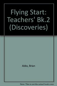 Flying Start: Teachers' Bk.2 (Discoveries)