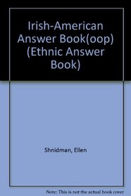 The Irish-American Answer Book (Ethnic Answer Books)