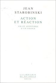 Action et Raction. Vie et Aventures d'un couple