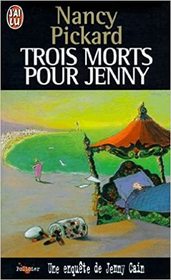 Trois Morts Pour Jenny (Generous Death) (Jenny Cain, Bk 1) (French Edition)