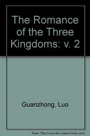 The Romance of the Three Kingdoms (Volume II) (v. 2)