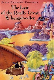 The Last of the Really Great Whangdoodles (Julie Andrews Collection)
