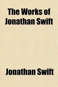 The Works of Jonathan Swift