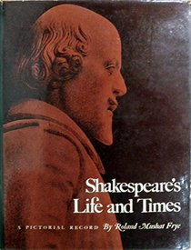 Shakespeare's Life and Times: A Pictorial Record